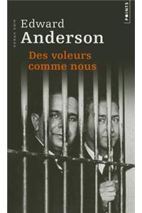 Des Voleurs Comme Nous