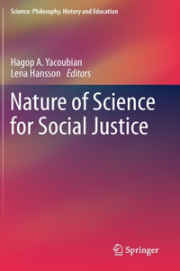 Nature of Science for Social Justice