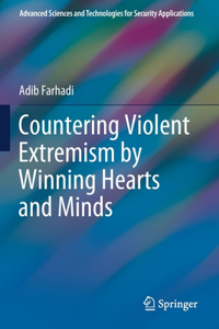 Countering Violent Extremism by Winning Hearts and Minds