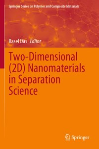 Two-Dimensional (2d) Nanomaterials in Separation Science
