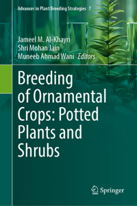 Breeding of Ornamental Crops: Potted Plants and Shrubs