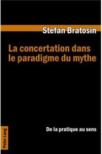 La Concertation Dans Le Paradigme Du Mythe