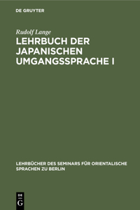 Lehrbuch Der Japanischen Umgangssprache I