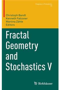 Fractal Geometry and Stochastics V