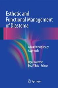 Esthetic and Functional Management of Diastema