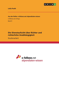 Dienstaufsicht über Richter und richterliche Unabhängigkeit