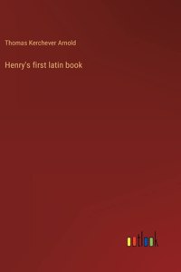 Henry's first latin book