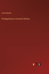 Prolegomena to Ancient History