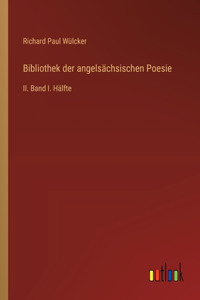 Bibliothek der angelsächsischen Poesie