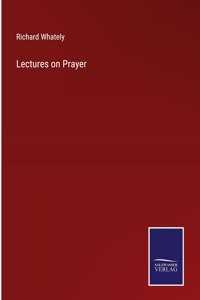 Lectures on Prayer