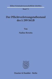 Der Pflichtverletzungstatbestand Des 299 StGB