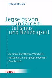 Jenseits Von Fundamentalismus Und Beliebigkeit
