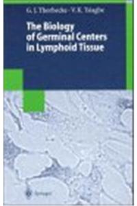 Biology of Germinal Centers in Lymphoid Tissue