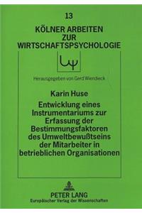 Entwicklung eines Instrumentariums zur Erfassung der Bestimmungsfaktoren des Umweltbewutseins der Mitarbeiter in betrieblichen Organisationen