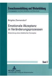 Emotionale Akzeptanz in Veraenderungsprozessen