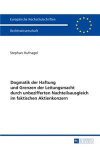 Dogmatik der Haftung und Grenzen der Leitungsmacht durch unbezifferten Nachteilsausgleich im faktischen Aktienkonzern