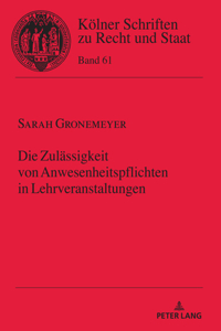 Zulaessigkeit von Anwesenheitspflichten in Lehrveranstaltungen