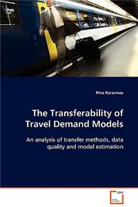 Transferability of Travel Demand Models