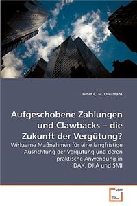 Aufgeschobene Zahlungen und Clawbacks - die Zukunft der Vergütung?