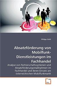 Absatzförderung von Mobilfunk-Dienstleistungen im Fachhandel