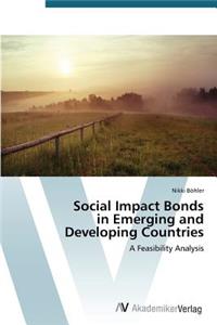 Social Impact Bonds in Emerging and Developing Countries
