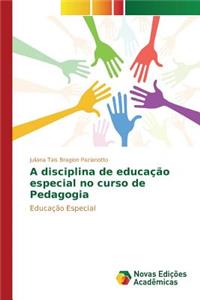 A disciplina de educação especial no curso de Pedagogia