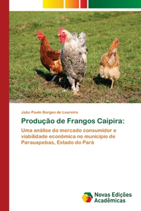 Produção de Frangos Caipira