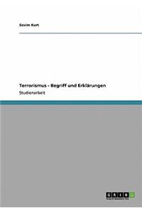 Terrorismus - Begriff und Erklärungen