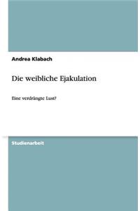 Weibliche Ejakulation