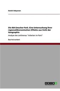 IBA Emscher Park. Eine Untersuchung ihrer regionalökonomischen Effekte aus Sicht der Geographie