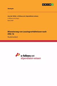 Bilanzierung von Leasingverhältnissen nach IFRS 16