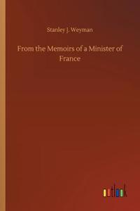 From the Memoirs of a Minister of France