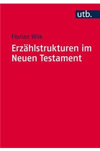 Erzahlstrukturen Im Neuen Testament