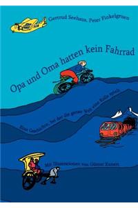 Opa und Oma hatten kein Fahrrad