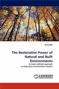 Restorative Power of Natural and Built Environments