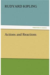 Actions and Reactions