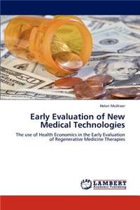 Early Evaluation of New Medical Technologies
