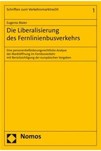 Die Liberalisierung Des Fernlinienbusverkehrs