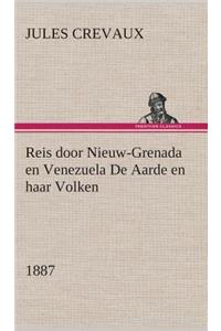 Reis door Nieuw-Grenada en Venezuela De Aarde en haar Volken, 1887