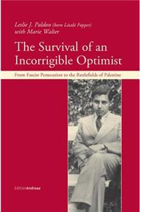 The Survival of an Incorrigible Optimist