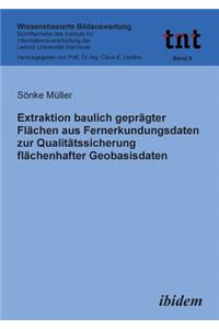 Extraktion baulich gepr�gter Fl�chen aus Fernerkundungsdaten zur Qualit�tssicherung fl�chenhafter Geobasisdaten.
