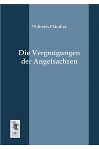 Vergnugungen Der Angelsachsen