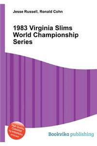 1983 Virginia Slims World Championship Series