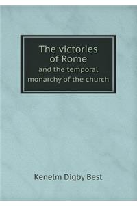 The Victories of Rome and the Temporal Monarchy of the Church