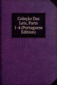 Colecao Das Leis, Parts 1-4 (Portuguese Edition)