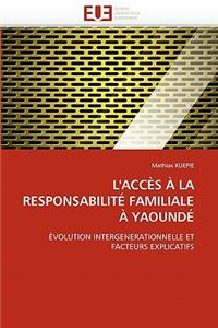 L''accès À La Responsabilité Familiale À Yaoundé