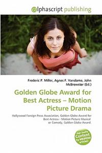 Golden Globe Award for Best Actress - Motion Picture Drama