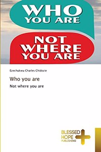 Who you are