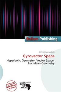 Gyrovector Space
