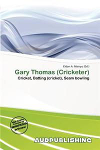 Gary Thomas (Cricketer)